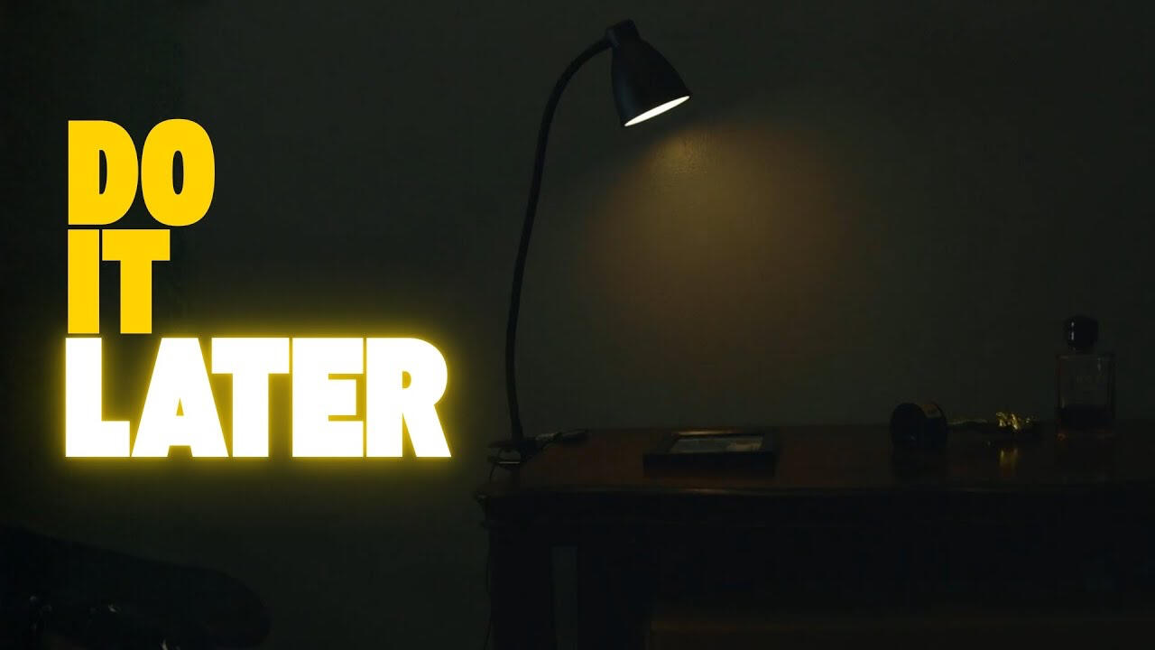 Do It Later Director